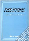 Teorie monetarie e banche centrali libro