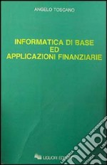 Informatica di base ed applicazioni finanziarie libro