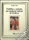 Pubblico e privato nei moderni sistemi di welfare libro