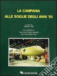 La Campania alle soglie degli anni '90 libro