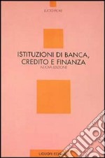 Istituzioni di banca, credito e finanza libro