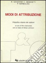 Modi di attribuzione. Filosofia e teoria dei sistemi libro