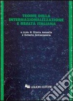 Teorie dell'internazionalizzazione e realtà italiana libro