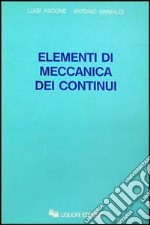 Elementi di meccanica dei continui libro