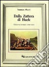 Dalla zattera di Huck. Ottocento letterario americano libro