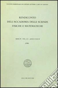 Rendiconto dell'Accademia delle scienze fisiche e matematiche. Serie IV. Vol. 55: Anno 1988 libro