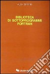 Biblioteca di sottoprogrammi Fortran libro