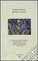 Videoculture di fine secolo