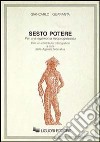 Sesto potere. Per una egemonia neoprogressista libro di Quaranta Giancarlo