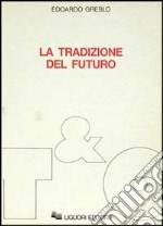 La tradizione del futuro libro