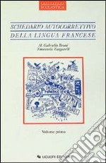 Schedario autocorrettivo della lingua francese. Vol. 1