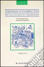 Schedario autocorrettivo della lingua francese. Vol. 3