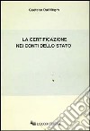 La certificazione nei conti dello Stato libro di Dal Negro Gaetano