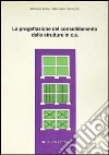 progettazione del consolidamento delle strutture in cemento armato libro di Mele Michele Ciampoli Marcello