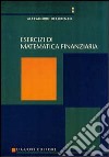 Esercizi di matematica finanziaria libro