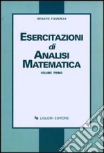 Esercitazioni di analisi matematica. Vol. 1