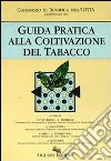 Guida pratica alla coltivazione del tabacco libro