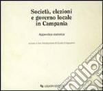 Società, elezioni e governo locale in Campania libro