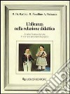 L'alleanza nella relazione didattica. Analisi transazionale in campo psicopedagogico libro