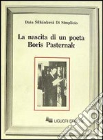 La nascita di un poeta. Boris Pasternak