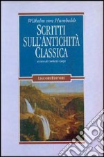 Scritti sull'antichità classica libro