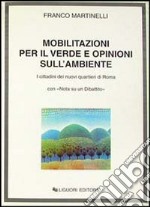 Mobilitazioni per il verde e opinioni sull'ambiente. I cittadini dei nuovi quartieri di Roma, con «Nota su un dibattito» libro