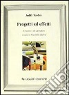 Progetti ed effetti. Il mestiere di valutatore libro