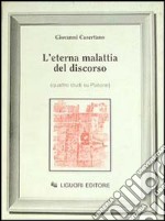 L'eterna malattia del discorso. Quattro studi su Platone libro