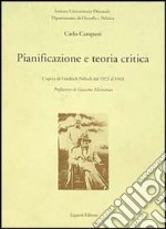 Pianificazione e teoria critica. L'opera di Friedrich Pollock dal 1923 al 1943