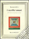 I sacrifici umani. D'Annunzio antropologo e rituale libro