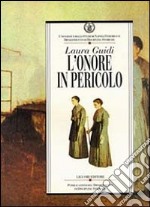 L'onore in pericolo. Carità e reclusione femminile nell'Ottocento napoletano libro