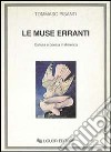 Le muse erranti. Cultura e poesia in America libro