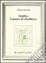 Virgilio: l'epopea in alambicco libro