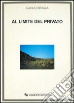 Al limite del privato. L'architettura al singolare