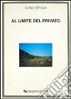 Al limite del privato. L'architettura al singolare libro