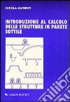 Introduzione al calcolo delle strutture in parete sottile libro