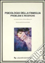 Psicologia della famiglia. Problemi e ricerche