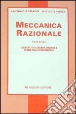 Meccanica razionale. Vol. 1: Elementi di algebra lineare e geometria differenziale