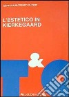 L'estetico in Kierkegaard libro di Giannatiempo Quinzio Anna