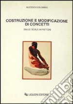 Costruzione e modificazione di concetti. Dalle scale ai fattori libro