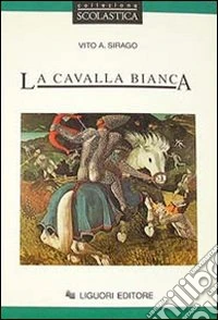 La cavalla bianca