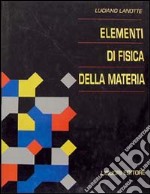 Elementi di fisica della materia libro