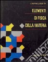 Elementi di fisica della materia libro