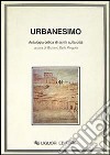 Urbanesimo. Antologia critica di scritti sulla città libro