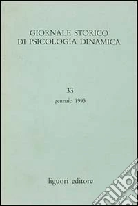 Giornale storico di psicologia dinamica. Vol. 33 libro