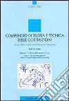 Compendio di teoria e tecnica delle costruzioni. Ad uso delle scuole d'architettura ed ingegneria. Vol. 1 libro