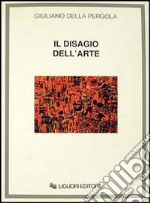 Il disagio dell'arte libro