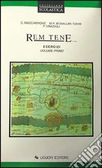 Rem tene. Esercizi. Vol. 1 libro