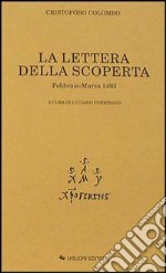 La lettera della scoperta. Febbraio-marzo 1493 libro