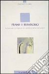 Frane e territorio. Le frane nella morfogenesi dei versanti e nell'uso del territorio libro di Vallario Antonio